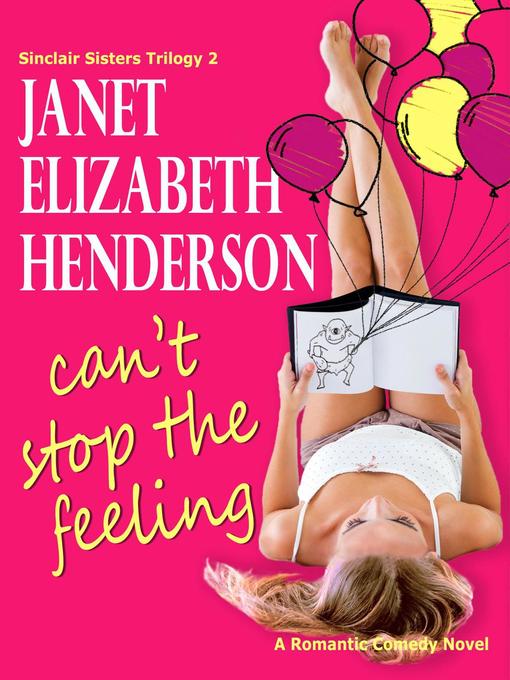 Title details for Can't Stop the Feeling by janet elizabeth henderson - Available